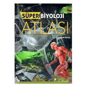 Süper Biyoloji Atlası - Sinem Üstel - Armada Yayınları