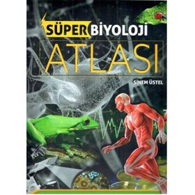 Süper Biyoloji Atlası - Sinem Üstel - Armada Yayınları