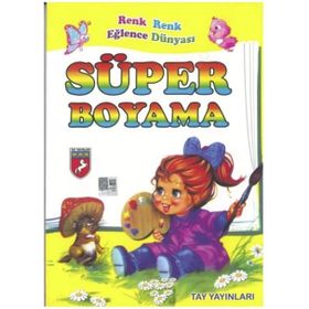 Süper Boyama Kitabı - Tay Yayınları