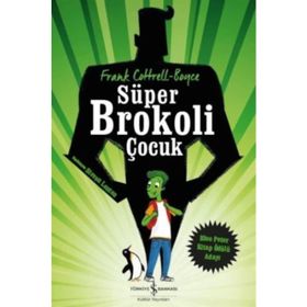 Süper Brokoli Çocuk - Frank Cottrel Boyce