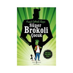 Süper Brokoli Çocuk - Frank Cottrel Boyce