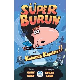 Süper Burun ve Kokunun Kapıları - Gary Urey