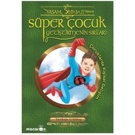 Süper Çocuk Yetiştirmenin Sırları - Turhan Güldaş