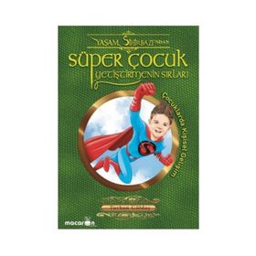 Süper Çocuk Yetiştirmenin Sırları - Turhan Güldaş