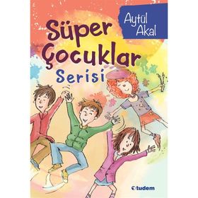 Süper Çocuklar Serisi 4 Kitap - Aytül Akal