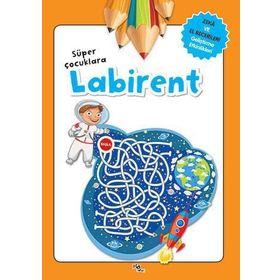 Süper Çocuklara Labirent - Gülizar Çilliyüz Çetinkaya