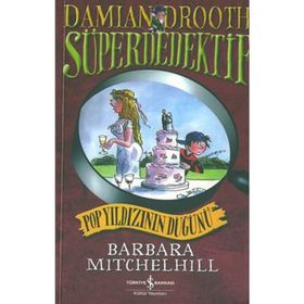 SÜPER DEDEKTIF - POP YILDIZININ DÜĞÜNÜ - BARBARA MITCHELHILL