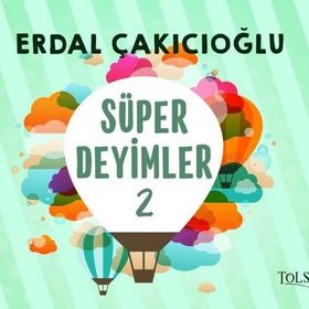 Süper Deyimler 2 - Erdal Çakıcıoğlu