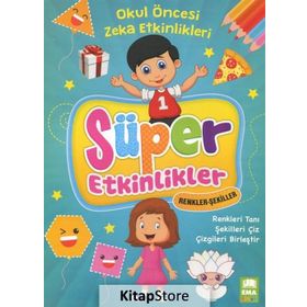 Süper Etkinlikler Renkler Şekiller - Okul Öncesi Zeka Etkinlikleri - Kolektif