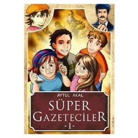 SÜPER GAZETECILER 1 - AYTÜL AKAL