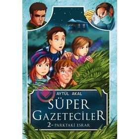 SÜPER GAZETECILER 2 (PARKTAKI ESRAR) - AYTÜL AKAL