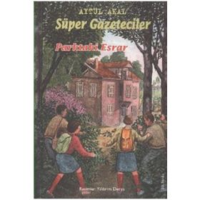 SÜPER GAZETECILER 2 (PARKTAKI ESRAR) - AYTÜL AKAL