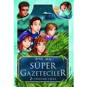 SÜPER GAZETECILER 2 (PARKTAKI ESRAR) - AYTÜL AKAL