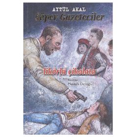 Süper Gazeteciler 3 - Likörlü Çikolata - Aytül Akal