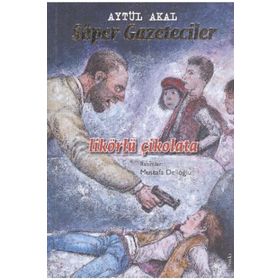 Süper Gazeteciler 3 - Likörlü Çikolata - Aytül Akal