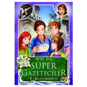 Süper Gazeteciler 4 (Belalı Davetiye) - Aytül Akal