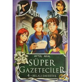 Süper Gazeteciler 4 (Belalı Davetiye) - Aytül Akal
