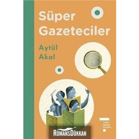 SÜPER GAZETECILER - AYTÜL AKAL