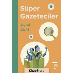 SÜPER GAZETECILER - AYTÜL AKAL