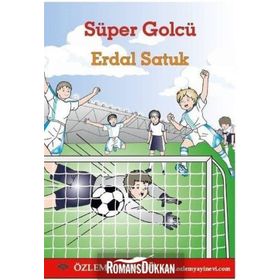 Süper Golcü - Erdal Satuk