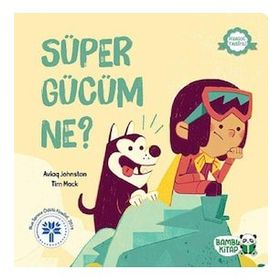 Süper Gücüm Ne? - Aviaq Johnston - Bambu Kitap Yayınları