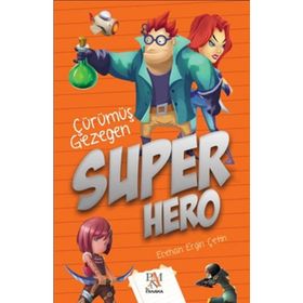 Süper Hero - Çürümüş Gezegen - Ecehan Ergin Çetin