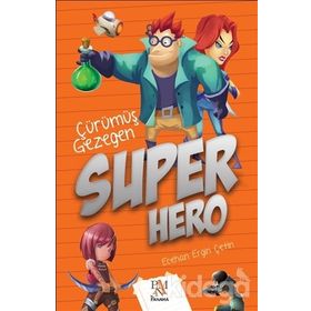 Süper Hero - Çürümüş Gezegen - Ecehan Ergin Çetin