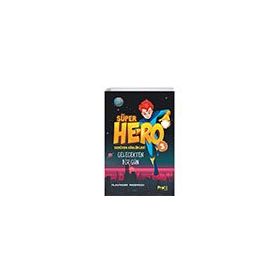 Süper Hero Gelecekten Bir Gün Serüven Günlükleri 3 Profil Kitap