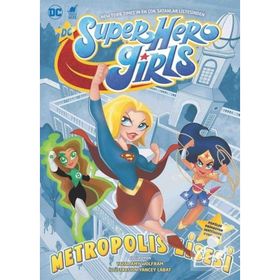 Super Hero Girls Metropolis Lisesi - Amy Wolfram
