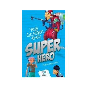 Süper Hero - Yaşlı Gezegen Ahoy - Panama Yayıncılık