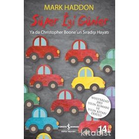 SÜPER İYİ GÜNLER - MARK HADDON
