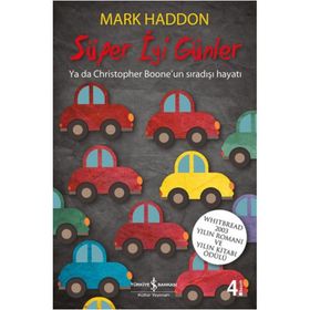 SÜPER İYİ GÜNLER - MARK HADDON