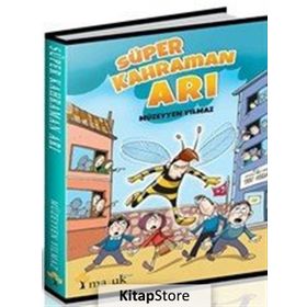 Süper Kahraman Arı - Müzeyyen Yılmaz