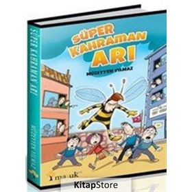 Süper Kahraman Arı - Müzeyyen Yılmaz