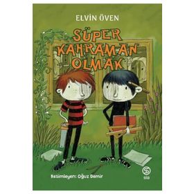 Süper Kahraman Olmak - Elvin Öven