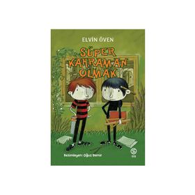 Süper Kahraman Olmak - Elvin Öven
