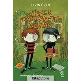 Süper Kahraman Olmak - Elvin Öven