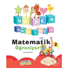 Süper Karınca Matematik Öğreniyor 2 - Mehtap Şenkaya