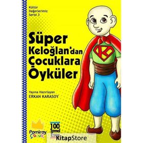 Süper Keloğlan'dan Çocuklara Öyküler - Kolektif