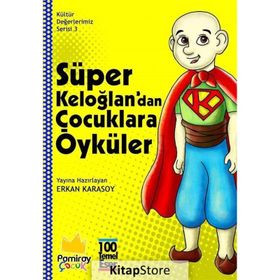 Süper Keloğlan'dan Çocuklara Öyküler - Kolektif