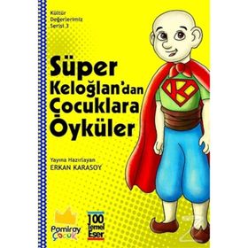 Süper Keloğlan'dan Çocuklara Öyküler - Kolektif