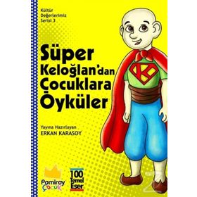 Süper Keloğlan'dan Çocuklara Öyküler - Kolektif