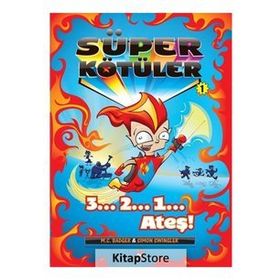Süper Kötüler 1: 3...2...1... Ateş! - M.C. Badger