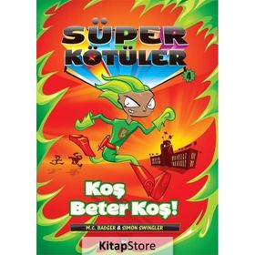 Süper Kötüler 4 - Koş Beter Koş! - M. C. Badger