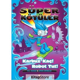 Süper Kötüler - Karbuz Kaç - M.C. Badger