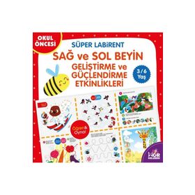 Süper Labirent Sağ ve Sol Beyin Geliştirme ve Güçlendirme Etkinlikleri-Kolektif