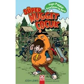 SÜPER NUGGET ÇOCUK AZGIN PATATES KIZARTMASINA KARŞI - JOSH LEWIS
