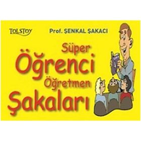 Süper Öğrenci Öğretmen Şakaları - Şenkal Şakacı