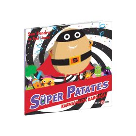 Süper Patates Karnavalda Kargaşa! - Beta Kids Yayınları