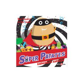 Süper Patates Karnavalda Kargaşa! - Beta Kids Yayınları